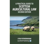 Lydia Fothering A Practical Introduction to Scottish Agricultural La (Tascabile)