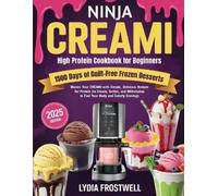 Lydia Frostwell Ninja CREAMi High Protein Cookbook for Beginners: 15 (Tascabile)