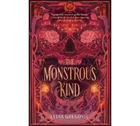 Lydia Gregovic The Monstrous Kind (Copertina rigida)