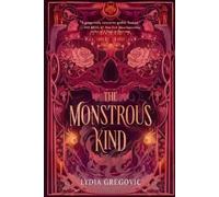 Lydia Gregovic The Monstrous Kind (Tascabile)