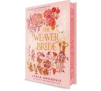 Lydia Gregovic The Weaver Bride (Copertina rigida) Weaver Bride