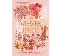 Lydia Gregovic The Weaver Bride (Copertina rigida) Weaver Bride