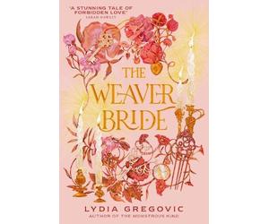 Lydia Gregovic The Weaver Bride (Tascabile)