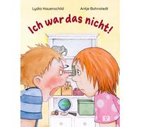 Lydia Hauenschi Ich war das nicht: Kinderbuch über das Strei (Copertina rigida)