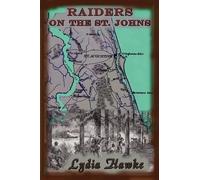 Lydia Hawke Raiders on the Saint Johns (Tascabile)