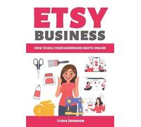 Lydia Johnson Etsy Business (Tascabile)