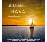 Lydia Kakabadse Lydia Kakabadse: Ithaka: Choral and Vocal Works (CD) Album