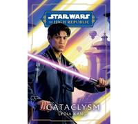 Lydia Kang Star Wars: Cataclysm (The High Republic) (Tascabile)