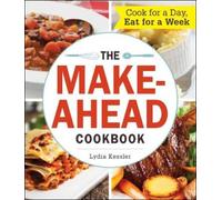 Lydia Kessler The Make-Ahead Cookbook (Tascabile)