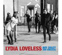 Lydia Loveless Boy Crazy/Singles (CD) Album