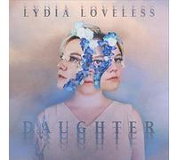 Lydia Loveless - Daughter