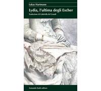 Lydia, l'ultima degli Escher