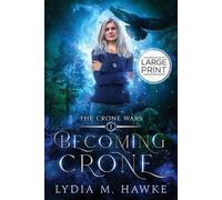 Lydia M Hawke Becoming Crone (Tascabile) Crone Wars