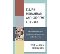 Lydia Magras Muhammad Elijah Muhammad and Supreme Literacy (Copertina rigida)