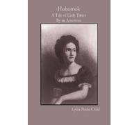 Lydia Maria Child Hobomok: A Tale of Early Times By an American (Tascabile)