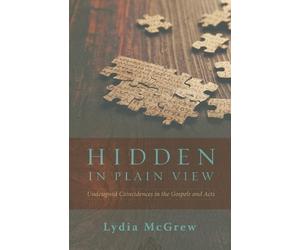 Lydia McGrew Hidden in Plain View (Tascabile)
