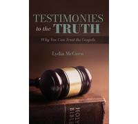 Lydia Mcgrew Testimonies to the Truth (Tascabile)