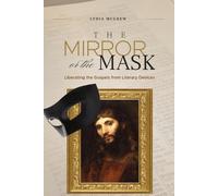 Lydia McGrew The Mirror or the Mask (Tascabile)