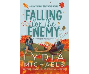 Lydia Michaels Falling for the Enemy (Tascabile) Hawthorne Brothers