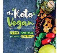 Lydia Miller The Keto Vegan (Tascabile) Vegetarian Weight Loss Cookbook