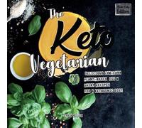 Lydia Miller The Keto Vegetarian (Tascabile)