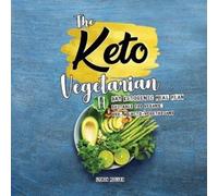 Lydia Miller The Keto Vegetarian (Tascabile) Plant-Based Weight Loss Cookbook