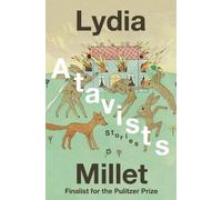 Lydia Millet Atavists (Copertina rigida)