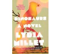 Lydia Millet Dinosaurs (Tascabile)
