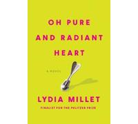 Lydia Millet Oh Pure and Radiant Heart (Tascabile)
