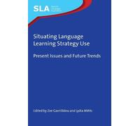 Lydia Mitits Situating Language Learning Strategy Use (Tascabile)