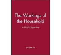 Lydia Morris The Workings of the Household (Tascabile) Family Life