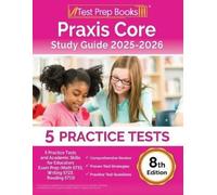 Lydia Morrison Praxis Core Study Guide 2025-2026 (Tascabile)
