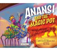 Lydia Okutoro Seck Anansi and the Magic Pot (Tascabile)