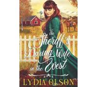 Lydia Olson The Sheriff's Daring Wife in the West (Tascabile)