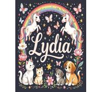 Lydia Personalized Sketch Book: Glossy Cover with 100+ Pages for drawing, coloring and using imagination. First few sheets have idea starters. ... go, and better than screens and electronics.