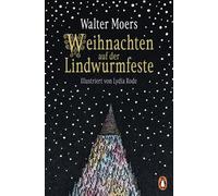 Lydia Rode Walt Weihnachten auf der Lindwurmfeste: oder: Warum ich H (Tascabile)