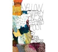 Lydia Schroder A Yellow Butterfly on an Elephant's Foot (Tascabile)