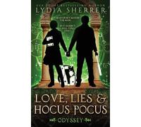 Lydia Sherrer Love, Lies, and Hocus Pocus Odyssey (Tascabile)