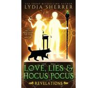 Lydia Sherrer Love, Lies, and Hocus Pocus Revelations (Tascabile)