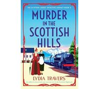 Lydia Travers Murder in the Scottish Hills (Tascabile)