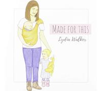 Lydia Walker - Made For This
