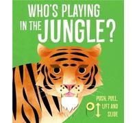 Lydia Watson Who's Playing in the Jungle? (Libro di cartone)