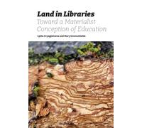 Lydia Zvyagintseva M Land in Libraries Toward a Materialist Concept (Tascabile)