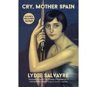 Lydie Salvayre Cry, Mother Spain (Tascabile)