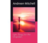 Lyfe: Elegy for the Unspoken