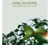 Lying In States - Wildfire On The Lake