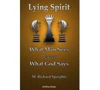 Lying Spirit: What Man Sees Versus What God Says - NUOVO