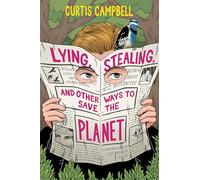 Lying, Stealing, and Other Ways to Save the Planet