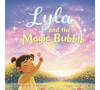 Lyla and the Magic Bubble