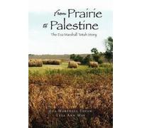 Lyla Ann May From Prairie to Palestine (Tascabile)